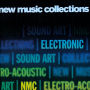 New Music Collections: Electronic