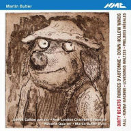 Title: Martin Butler: Dirty Beasts and other chamber works, Artist: Simon Callow