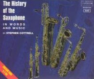 Title: Stephen Cottrell: The History of the Saxophone in Words and Music, Artist: Durand / Debussy / Gitana / Mule / Cottrell