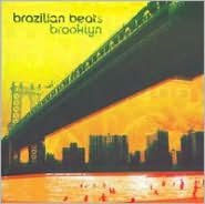 Title: Brazilian Beats Brooklyn, Artist: Brazilian Beats Brooklyn / Various