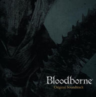 Bloodborne [Original Soundtrack]