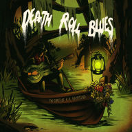 Title: Death Roll Blues, Artist: Curse of K.K. Hammond