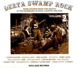 Delta Swamp Rock, Vol. 2: More Sounds From the South 1968-75: At the Crossroads of Roc