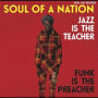 Soul of a Nation: Jazz is the Teacher, Funk is the Preacher: Afro-Centric Jazz, Street