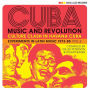 CUBA: Music and Revolution: Culture Clash in Havana: Experiments in Latin Music 1975-85, Vol. 2