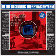Title: In the Beginning There Was Rhythm, Artist: Soul Jazz Records Presents