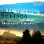 Smetana: Piano Music; Album Leaves and Sketches