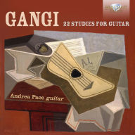 Title: Gangi: 22 Studies for Guitar, Artist: Andrea Pace