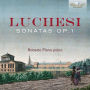 Lucchesi: Sonatas, Op. 1