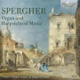 Spergher: Organ and Harpsichord Music