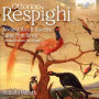 Respighi: Ancient Airs & Dances; Suite ¿¿¿The Birds¿¿¿ - Transcriptions for Organ