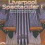 Liverpool Spectacular!