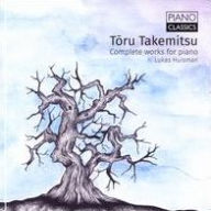 Title: Toru Takemitsu: Complete Works for Piano, Artist: Lukas Huisman