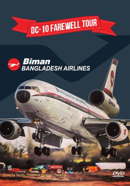 DC-10 Farewell Tour: Biman Bangladesh Airlines