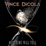 Title: Only Time Will Tell, Artist: Vince DiCola