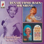 Dinah/Come Rain or Come Shine