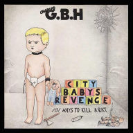 Title: City Baby's Revenge, Artist: G.B.H.