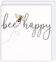 Title: Bee Happy Friendship Greeting Card