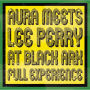 Aura Meets Lee Perry at Black Ark: Full Experience