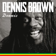 Title: Dennis, Artist: Dennis Brown
