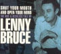 Shut Your Mouth and Open Your Mind: The Rise & Reckless Fall of Lenny Bruce