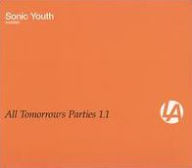 Title: All Tomorrow's Parties 1.1: Sonic Youth Curated, Artist: 