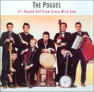 Title: If I Should Fall from Grace with God, Artist: The Pogues