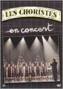 Les Choristes: En Concert