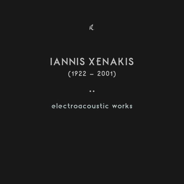Iannis Xenakis: Electroacoustic Works