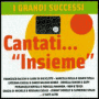 I Grandi Successi Cantati Insieme