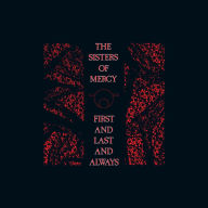 Title: First and Last and Always, Artist: The Sisters of Mercy