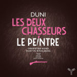 Alternative view 1 of Duni: Les deux chasseurs; Le peintre