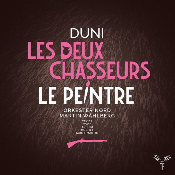 Duni: Les deux chasseurs; Le peintre
