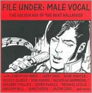 File Under: Male Vocal - The Golden Age of the Beat Balladeer