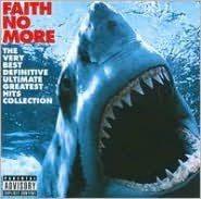 Title: The Very Best Definitive Ultimate Greatest Hits Collection, Artist: Faith No More