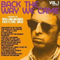 Title: Back the Way We Came, Vol. 1: 2011-2021, Artist: Noel Gallagher