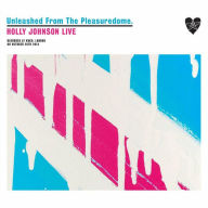 Title: Unleashed from the Pleasuredome, Artist: Holly Johnson