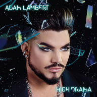 Title: High Drama, Artist: Adam Lambert