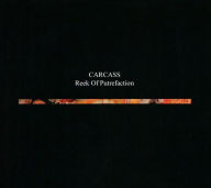 Title: Reek of Putrefaction [Full Dynamic Range], Artist: Carcass