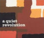 A Quiet Revolution