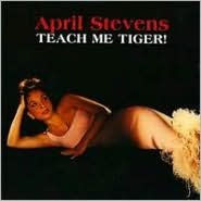 Teach Me Tiger!
