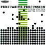 Persuasive Percussion