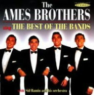The Ames Brothers Sing the Best of the Bands
