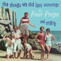 The Things We Did Last Summer and More