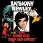 Anthony Newley Sings The Good Old Bad Old Days (Anthony Newley)