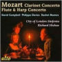 Mozart: Clarinet Concerto; Flute & Harp Concerto