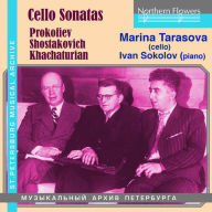Title: Cello Sonatas: Prokofiev, Shostakovich, Khachaturian, Artist: Marina Tarasova