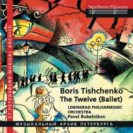 Title: Boris Tishchenko: The Twelve (Ballet), Artist: Leningrad Philharmonic Orchestra