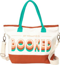 Title: My Weekend is Booked Canvas Tote