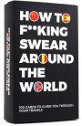 Alternative view 3 of How to F**cking Swear Around the World Card Deck